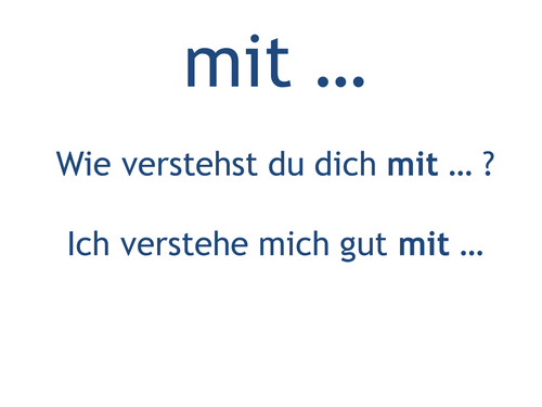 What do you say after 'mit'?