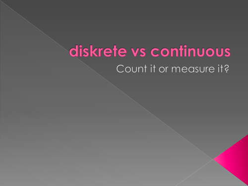 Types of data - discrete vs continuous