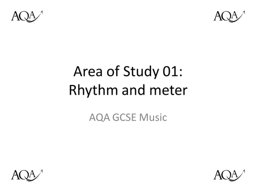 AQA Area of Study 01 Rhythm and Meter