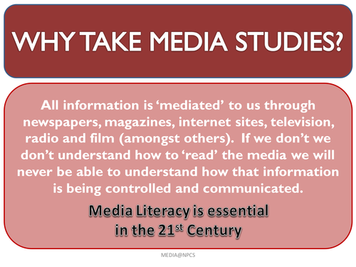 WHY TAKE MEDIA STUDIES? Display material