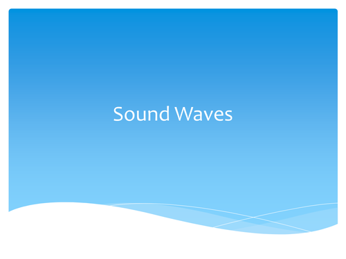 Sound Waves | Teaching Resources