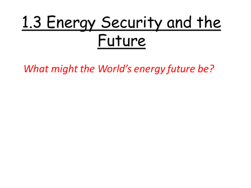 Edexcel GCE Geography Energy topic