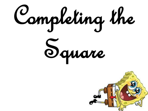 Completing the Square Powerpoint