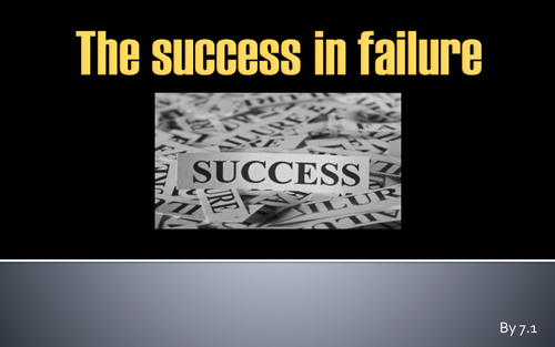The Success in Failure; assembly