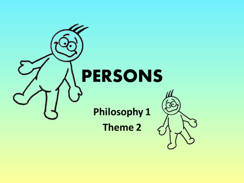 Philosophy: Persons (intro)
