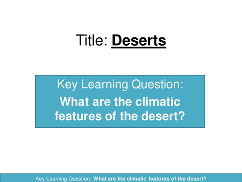 Desert Climate and introduction to desertification