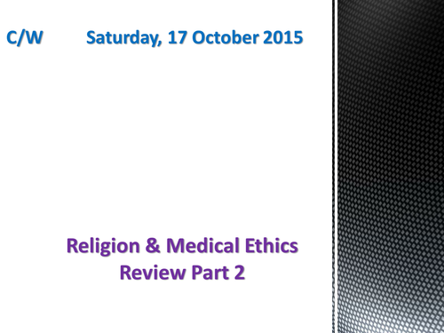 OCR Religion & Medical Ethics Review: Part 2