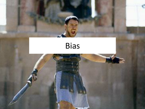 Bias, using Gladiator