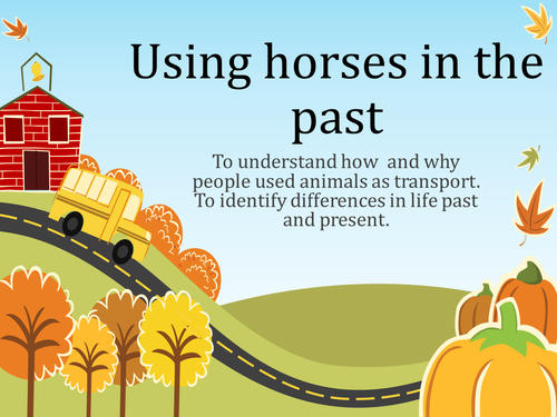Using horses in the past