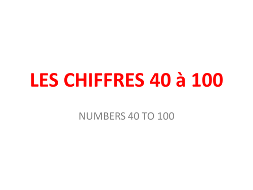 les chiffres 40 à 100 en français  French numbers