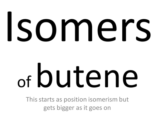 Isomers of butene