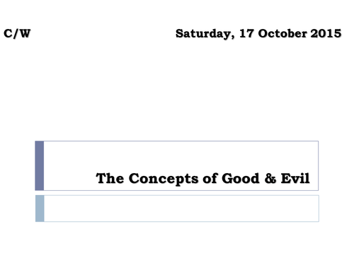 Christian Concepts of Good & Evil