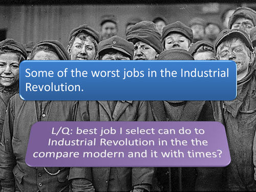 INDUSTRIAL REVOLUTION WORST JOBS