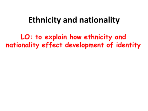 Ethnicity and Nationality