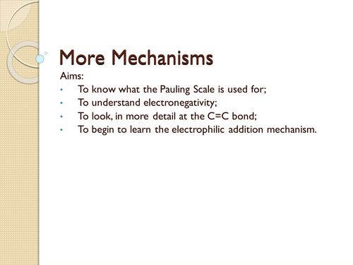 Mechanisms - electrophilic addition
