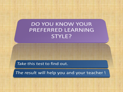 HOW DO YOUR STUDENTS LEARN?