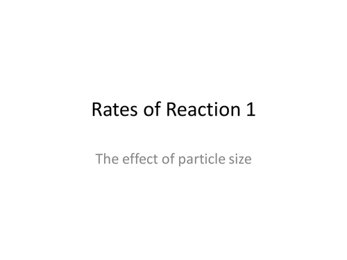 Practical : effect of particle size on rates