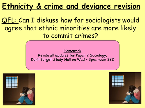 Crime & deviance and ethnicity revision