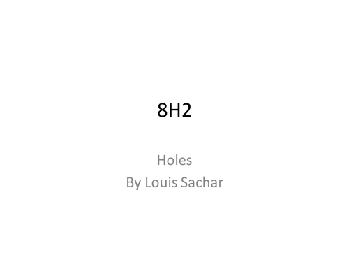 Holes by Louis Sachar Sheme of Work