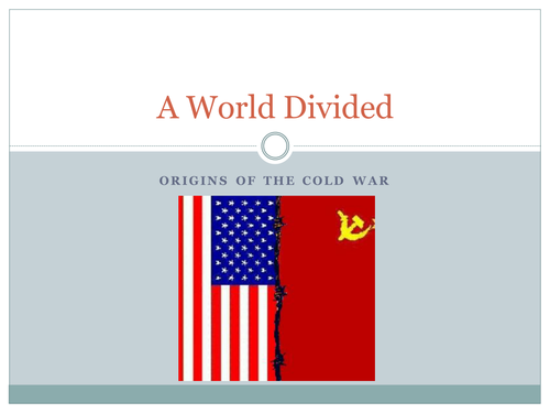 A World Divided: Cold War Origins
