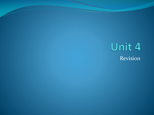 Revision for unit 4 exam activity