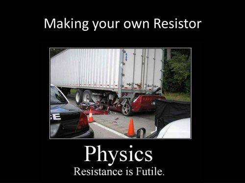 Making a Resistor